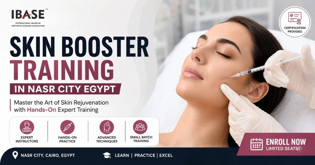 Skin Booster Training in Nasr City Egypt | IBASE