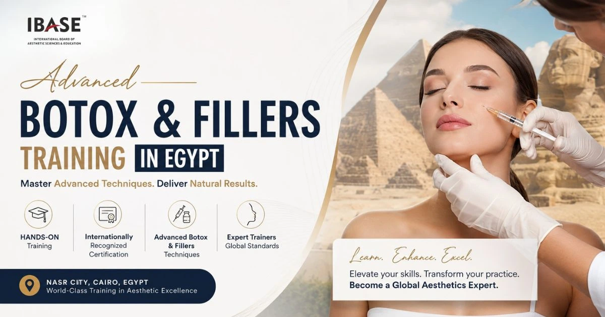 Advanced Botox and Fillers Training in Egypt | Ibase